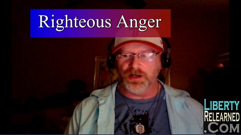 LR Podcast: Righteous Anger