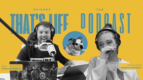 That's Life Ep 10!! Feat a new CoHost?!