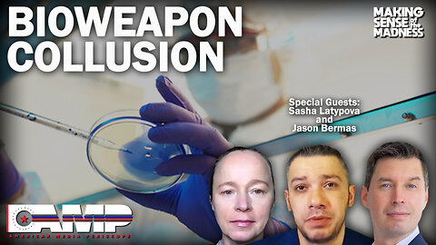 Bioweapon Collusion with Sasha Latypova and Jason Bermas | MSOM Ep. 658