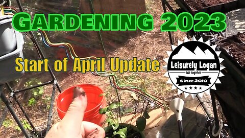 Garden 2023 : Start of April Update