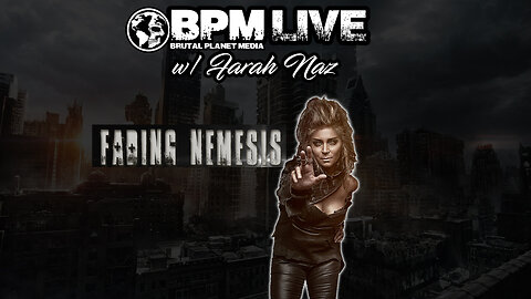 BPM Live w/ Farah Naz of Fading Nemesis