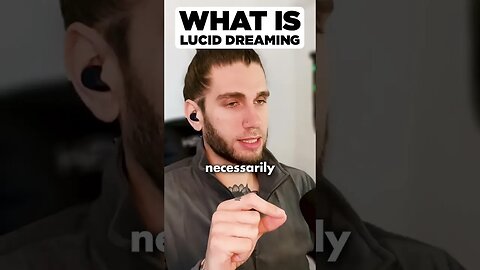 What Is Lucid Dreaming?