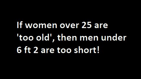 Men judge women's age, like women judge men's height