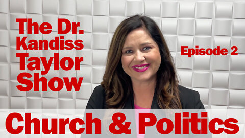 The Dr. Kandiss Taylor Show: Episode 2 Church and Politics with Pastor Phillip Fields