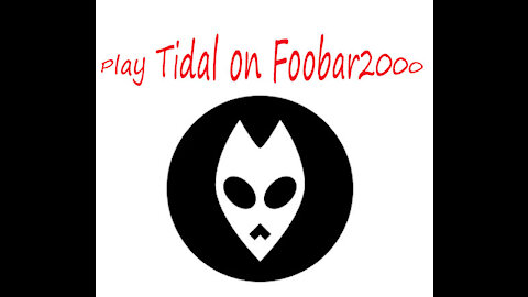 How to Play Tidal on Foobar2000
