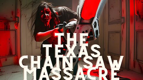 The Texas Chain Saw Massacre Gameplay! The Family!!!