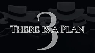 THERE IS A PLAN 3 - The White Hats