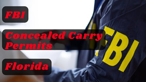 FBI Looking Into Concealed Carry Permits | Florida