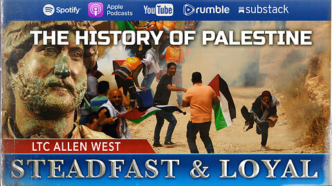 Allen West | Steadfast and Loyal | The History of Palestine