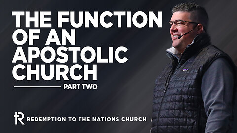 The Function of an Apostolic Church: Part Two | Midweek Premiere | Kevin Wallace