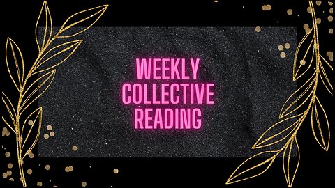 🔮Weekly Collective Reading🔮 July 28 - August 4