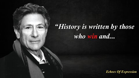 Edward Said: Echoes of Wisdom and Orientalism: A Simple Explanation | Echoes Of Expression