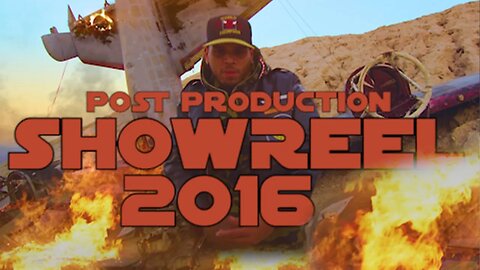 POST PRODUCTION SHOWREEL 2016