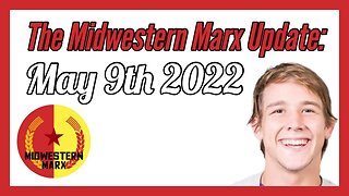 Midwestern Marx Weekly Update: May Day 2022!