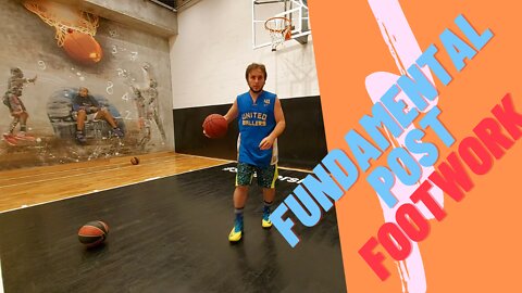 FUNDAMENTAL BASKETBALL POST UP FOOTWORK MOVES