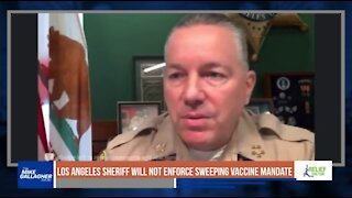 Los Angeles Sheriff Alex Villanueva says he will not enforce Covid vaccine mandate
