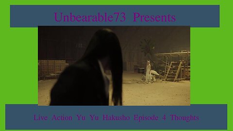Live Action Yu Yu Hakusho Episode 4 Thoughts, EP 286
