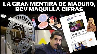 LAS CIFRAS DEL BANCO CENTRAL DE VENEZUELA NO SON REALES, MADURO MAQUILLA UNA ECONOMÍA EN QUIEBRA