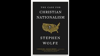 The Tucker Carlson Encounter: Doug Wilson - Christian Nationalist