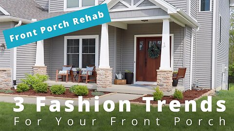 3 Fashion Trends For Your Front Porch And Our Rehab Project | #Design | #Landscaping