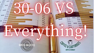 30-06 vs Everything!