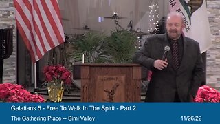 Galatians 5 - Free to Walk in the Spirit - Part 2