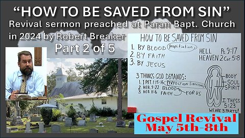 How to Be Saved From Sin REVIVAL SERMON #2 PARAN BAPTIST CHURCH