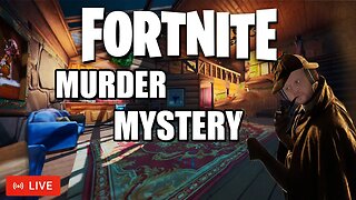 🔴LIVE - FORTNITE | MURDER MYSTERY!