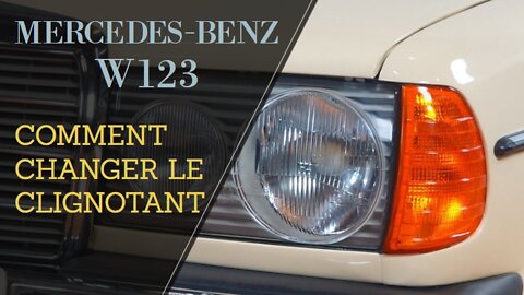 Mercedes Benz W123 - Comment changer le clignotant tutorial