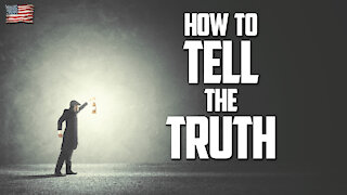 HOW TO TELL THE TRUTH