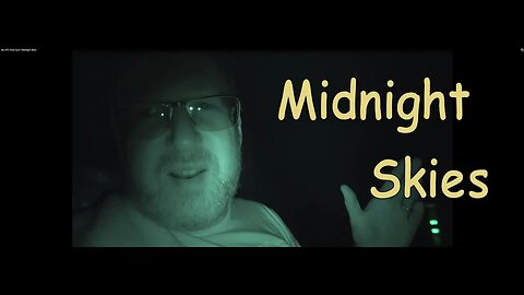 My UFO Story Ep. 6 - Midnight Skies