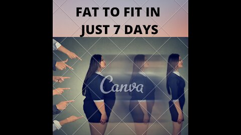 Fat To Fit In Just 7 Days