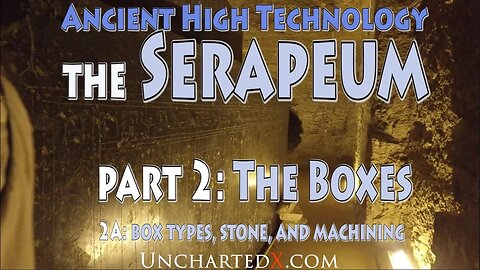 Proof of ancient High Technology at the Serapeum - Chapter 2, the Boxes: types, stone, and machining