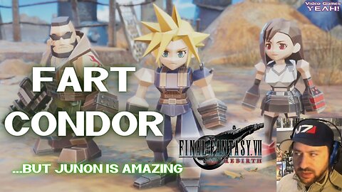 FART Condor | Final Fantasy VII Rebirth 1st Playthrough [Part 6]