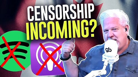 Canada threatens to CENSOR podcasts & streaming. Will America be next?