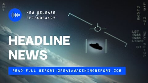 Ep.127 UFO's FBI Reports, Loving Response Daily Practice, Civilisations Great Expectations