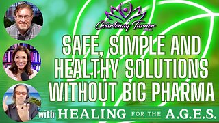 Ep. 303: Safe, Simple, & Healthy Solutions without Big Pharma w/ Healing for the A.G.E.S