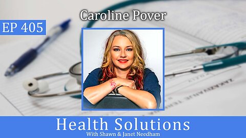 EP 405: Caroline Pover Discussing Her Adverse Reaction and Her Books with Shawn Needham R. Ph.