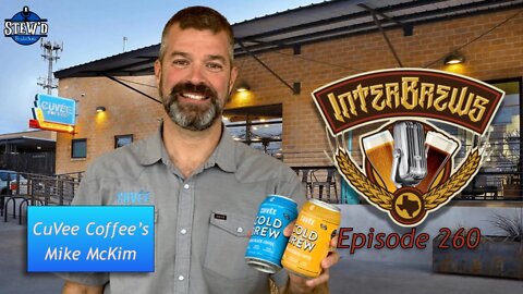 InterBrews 260: Cuvee Coffee founder Mike McKim