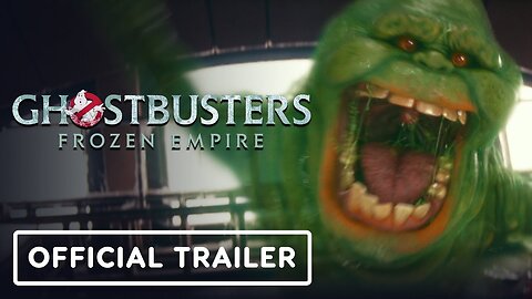 Ghostbusters: Frozen Empire - Official Trailer
