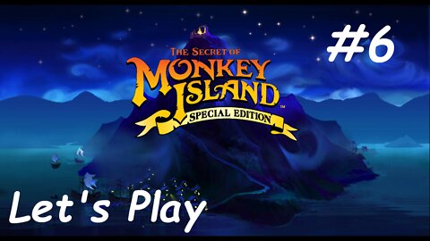 Let's Play - The Secret of Monkey Island - Part 6