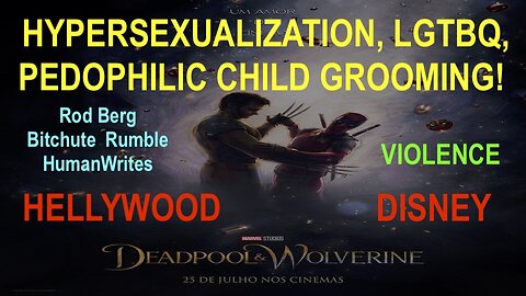 WOLVERINE & DEADPOOL HYPERSEUALIZATION, LGTBQ, PEDOPHILIC GROOMING!