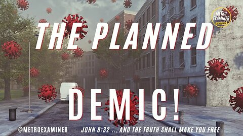 THE PLANNED DEMIC