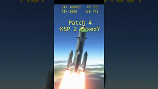 KSP 2 Patch 4 - Performance Fixed