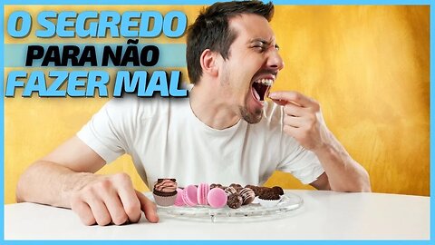 🍬Comer DOCE faz MAL? 🕐Que HORAS é Melhor COMER Doce? 🙊É bom comer doce à NOITE ou de MANHÃ?⭕