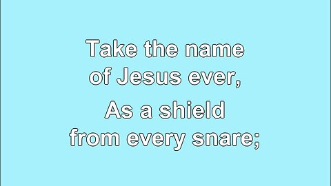 Take the Name of Jesus with You V2