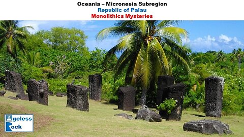 Palau Island : Island of Monolithic Mysteries