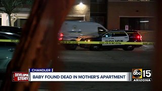 Baby found dead in mother's apartment in Chandler