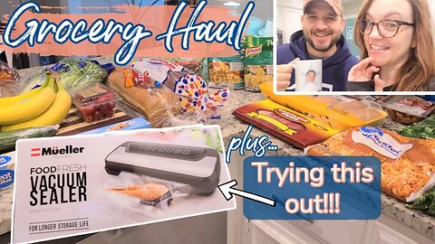 WALMART GROCERY HAUL VLOG | TRYING MY NEW VACUUM SEALER!!