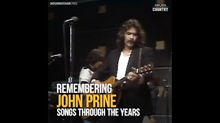 Remembering John Prine Songs Through The Years